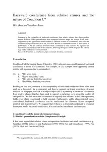 Backward  coreference  from  relative  clauses ... nature of Condition C* Dirk Bury and Matthew Reeve