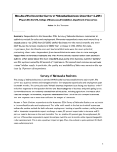 Results of the November Survey of Nebraska Business: December 12, 2014  Summary: optimistic outlook for sales and employment. November respondents were much more...