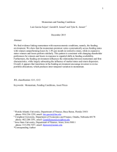 Momentum and Funding Conditions Luis Garcia-Feijoo , Gerald R. Jensen