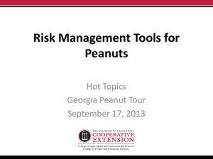 Risk Management Tools for Peanuts Hot Topics Georgia Peanut Tour