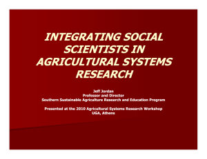 INTEGRATING SOCIAL SCIENTISTS IN AGRICULTURAL SYSTEMS