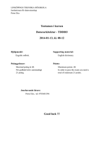 Tentamen i kursen Datorarkitektur - TDDI03, 2014-01-13, kl. 08-12