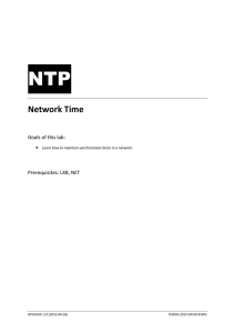 NTP Network Time Goals of this lab: Prerequisites: LXB, NET