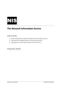 NIS The Network Information Service Goals of this lab: