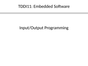 TDDI11: Embedded Software Input/Output Programming