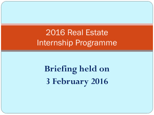 Briefing held on 3 February 2016 2016 Real Estate Internship Programme