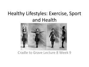 Healthy Lifestyles: Exercise, Sport and Health