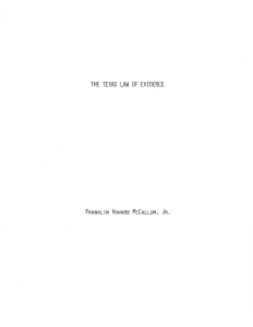 THE  TEXAS  LAW  OF  EVIDENCE JR. r~CCALLUM,