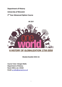 A HISTORY OF GLOBALIZATION 1750-2050 Department of History University of Warwick 3