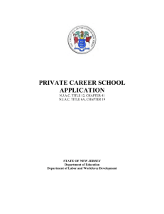 PRIVATE CAREER SCHOOL APPLICATION N.J.A.C. TITLE 12, CHAPTER 41