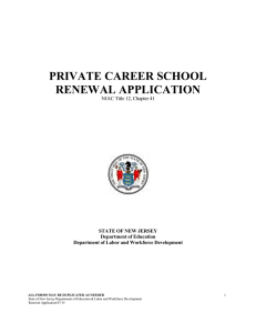 PRIVATE CAREER SCHOOL RENEWAL APPLICATION NJAC Title 12, Chapter 41