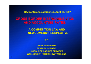CROSS-BORDER INTERCONNECTION AND ACCOUNTING RATES: A COMPETITION LAW AND