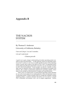Appendix B THE NACHOS SYSTEM By Thomas E. Anderson