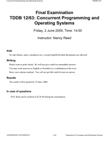Final Examination TDDB 12/63: Concurrent Programming and Operating Systems