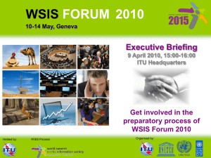 WSIS FORUM 2010 Executive Briefing Get involved in the