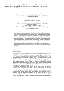 Ihlström, C., and Lundberg, J. (2002): The Audience of Swedish... Newspapers- a longitudinal study. In elpub2002 proceedings, Karlovy Vary,