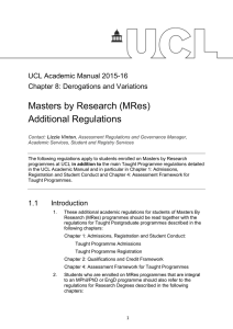 Masters by Research (MRes) Additional Regulations  UCL Academic Manual 2015-16