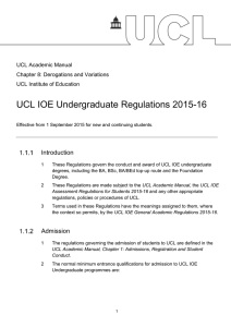 UCL IOE Undergraduate Regulations 2015-16  Introduction UCL Academic Manual