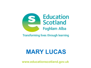 MARY LUCAS www.educationscotland.gov.uk