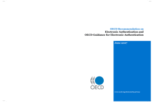 Electronic Authentication and OECD Guidance for Electronic Authentication OECD Recommendation on June 2007