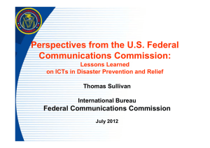 Perspectives from the U.S. Federal Communications Commission: Federal Communications Commission Lessons Learned