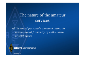 The nature of the amateur services international fraternity of enthusiastic