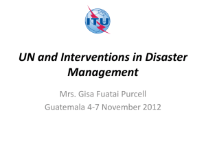 UN and Interventions in Disaster Management Mrs. Gisa Fuatai Purcell