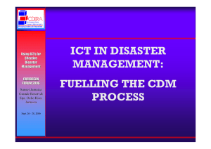 ICT IN DISASTER MANAGEMENT: FUELLING THE CDM PROCESS