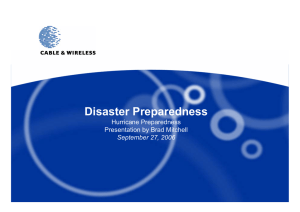 Disaster Preparedness Hurricane Preparedness Presentation by Brad Mitchell September 27, 2006