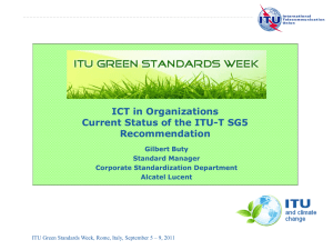 ICT in Organizations Current Status of the ITU-T SG5 Recommendation Gilbert Buty