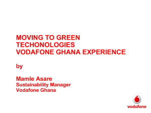 MOVING TO GREEN TECHONOLOGIES VODAFONE GHANA EXPERIENCE by