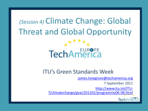 Climate Change: Global Threat and Global Opportunity ITU’s Green Standards Week (Session 4)