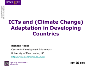 ICTs and (Climate Change) Adaptation in Developing Countries Richard Heeks