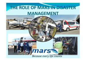 THE ROLE OF MARS IN DISASTER MANAGEMENT Because every life counts