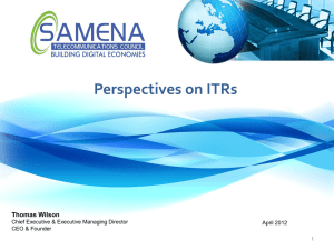 Perspectives on ITRs Thomas Wilson 1 Chief Executive &amp; Executive Managing Director