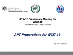 APT Preparations for WCIT-12 3 APT Preparatory Meeting for