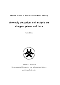 Anomaly detection and analysis on dropped phone call data Paolo Elena