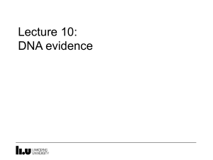 Lecture 10: DNA evidence