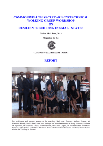 COMMONWEALTH SECRETARIAT’S TECHNICAL WORKING GROUP WORKSHOP ON RESILIENCE BUILDING IN SMALL STATES