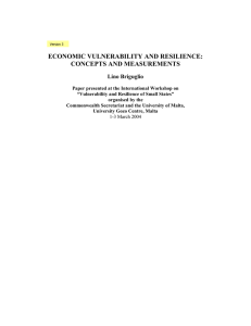 ECONOMIC VULNERABILITY AND RESILIENCE: CONCEPTS AND MEASUREMENTS Lino Briguglio