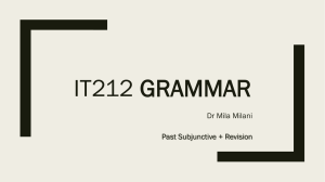 IT212 GRAMMAR Dr Mila Milani Past Subjunctive + Revision