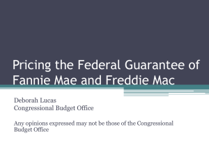 Pricing the Federal Guarantee of Fannie Mae and Freddie Mac Deborah Lucas