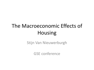 The Macroeconomic Effects of Housing Stijn Van Nieuwerburgh