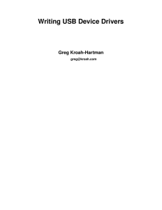 Writing USB Device Drivers Greg Kroah-Hartman