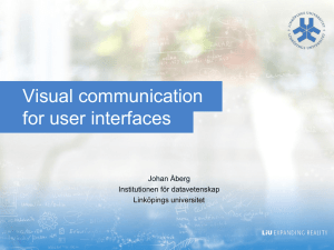 Visual communication for user interfaces Johan Åberg Institutionen för datavetenskap