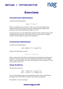 Exercises MATLAB / OPTIMIZATION Unconstrained Optimization f(x) = x