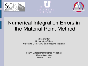 Numerical Integration Errors in the Material Point Method Mike Steffen University of Utah