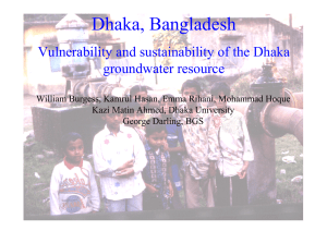 Dhaka, Bangladesh Vulnerability and sustainability of the Dhaka groundwater resource