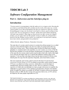 TDDC88 Lab 3 Software Configuration Management Subversion and the Subclipse plug-in Introduction
