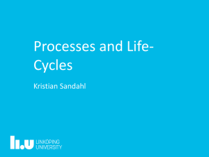 Processes and Life- Cycles Kristian Sandahl